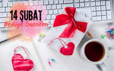 14 Şubat Hediye Önerileri: Sevgililer Günü İçin Anlamlı ve Özel Fikirler