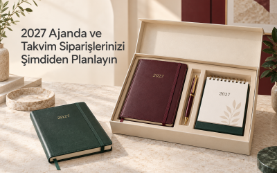 2027 Kurumsal Ajanda ve Takvim Siparişleri Ne Zaman Verilmeli?