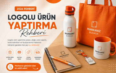 Logolu Ürün Yaptırma Rehberi
