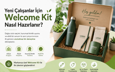 Yeni Çalışanlar İçin Welcome Kit Nasıl Hazırlanır?