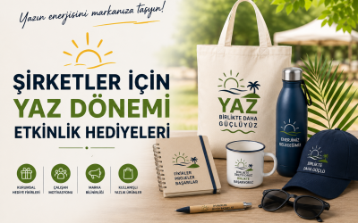Şirketler İçin Yaz Dönemi Etkinlik Hediyeleri
